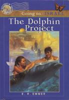 The Dolphin Project (Going to) 1893577120 Book Cover