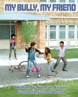 My Bully My Friend 1734943955 Book Cover
