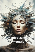 Manipolazione Mentale 9964619812 Book Cover