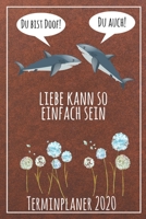 Du bist doof! Du auch! Liebe kann so einfach sein Terminplaner 2020: Jahresplaner von September 2019 bis Dezember 2020 mit Haien Planer mit 174 Seiten in wei� im Format A5 mit gl�nzendem Soft Cover. 1699224153 Book Cover