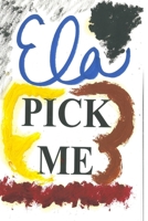 Pick Me 1727240146 Book Cover