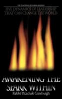 Awakening the Spark Within: Five Dynamics of Leadership That Can Change the World 9657146038 Book Cover