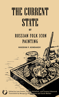 The Current State of Russian Folk Icon Painting B0BMKMRB29 Book Cover