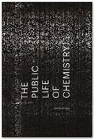 The Public Life of Chemistry 0999491237 Book Cover