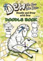 Dew, the Ewe Who Drew - Doodle Book: Dewdle and Draw with Dew 1965323022 Book Cover