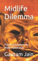 Midlife Dilemma: Practical Solutions for Midlife Dilemmas B0CJXGYFCJ Book Cover
