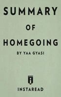 Summary of Homegoing: By Yaa Gyasi - Includes Analysis 1683783883 Book Cover