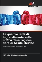 Le quattro lenti di ingrandimento sulla critica della ragione nera di Achile Membe 6205672464 Book Cover
