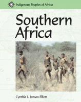 Indigenous Peoples of Africa - Southern Africa (Indigenous Peoples of Africa) 1590180844 Book Cover