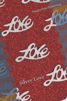 Silver Love 1660073227 Book Cover