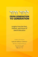 From Generation to Generation: Insights from the Past, Present, and Future of Jewish Education B0FHPKPNQ9 Book Cover