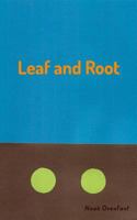 Leaf and Root 1364692406 Book Cover