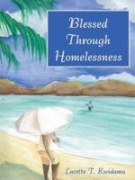 Blessed Through Homelessness 1434397505 Book Cover