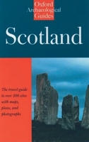Scotland: An Oxford Archaeological Guide (Oxford Archaeological Guides) 0192880020 Book Cover