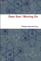Dear Son / Moving On 1326243519 Book Cover