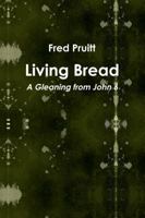 Living Bread 1329217195 Book Cover