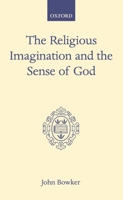 The Religious Imagination and the Sense of God (Oxford Scholarly Classics) 0198266464 Book Cover