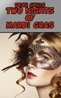 Two Nights of Mardi Gras 1507876114 Book Cover