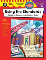 Using the Standards - Building Grammar & Writing Skills, Grade 6 0742418065 Book Cover