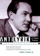 Antilyrik and Other Poems (Green Integer: 86) 189229575X Book Cover