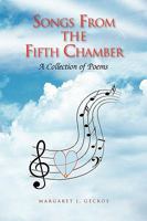 Songs from the Fifth Chamber 1425794998 Book Cover