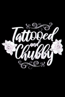Notebook: Tattooed and Chubby Inked Tattoo Tats Skin Ink Art Curves Black Lined Journal Writing Diary - 120 Pages 6 x 9 1673577695 Book Cover