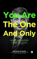 You Are The One And Only: Unleash Your New Niche B0DZJ3DKPB Book Cover