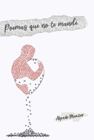Poemas que no te mandé B0BZF7L2LR Book Cover