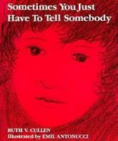Sometimes You Just Have to Tell Somebody 0809166054 Book Cover
