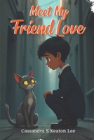Meet My Friend Love B0GXCLP8XX Book Cover