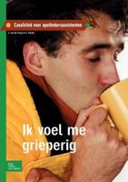 Ik Voel Me Grieperig: Casuïstiek Voor Doktersassistenten 9031378909 Book Cover
