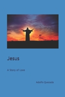 Jesus: A Story of Love B0892HRVHD Book Cover