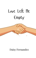 Love Left Me Empty 9908006754 Book Cover