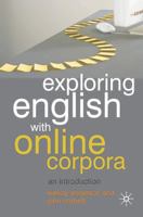 Exploring English With Online Corpora: An Introduction 0230551408 Book Cover