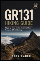 GR131 Hiking Guide: Stage-by-Stage Routes, Accommodation, Transport & Trail Planning B0HFG4N344 Book Cover