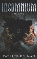 Insomnium: Season One - Episode Two (Insomnium: The Series Book 2) 1654281093 Book Cover