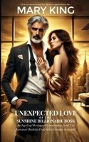 Unexpected Love of The Sunshine Billionaire Boss: An Age Gap Marriage of Convenience, Soul Ties Romance (Reckless Deal with a Grumpy Assistant) B0DXMFBJL9 Book Cover