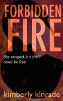 Forbidden Fire (Forbidden #2) 1622530209 Book Cover