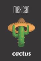 mexican cactus: small lined Cactus Notebook / Travel Journal to write in (6'' x 9'') 120 pages 1691289949 Book Cover