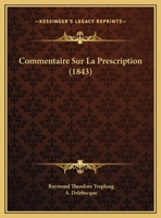 Commentaire Sur La Prescription 0270547428 Book Cover