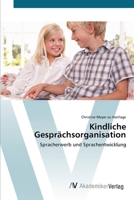 Kindliche Gesprächsorganisation 3639415833 Book Cover