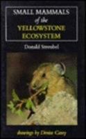 Small Mammals of the Yellowstone Ecosystem 0911797599 Book Cover