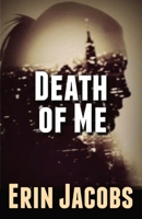 Death of Me B0C7JJ2CK3 Book Cover