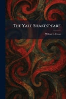 The Yale Shakespeare 102550920X Book Cover