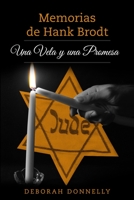 Memorias de Hank Brodt: Una Vela y una Promesa (Supervivientes del Holocausto) (Spanish Edition) 9493322440 Book Cover