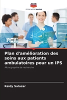 Plan d'am�lioration des soins aux patients ambulatoires pour un IPS 6204116851 Book Cover