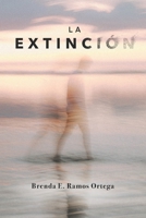 La extinción B08TQCYD2M Book Cover
