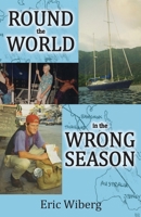 Round the World in the Wrong Season 0984399828 Book Cover