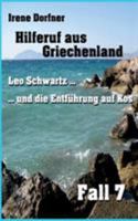 Hilferuf aus Griechenland: Leo Schwartz ... und die Entführung auf Kos 3743172925 Book Cover