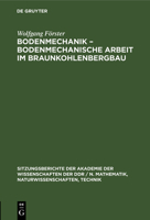 Bodenmechanik - Bodenmechanische Arbeit Im Braunkohlenbergbau 3112551516 Book Cover